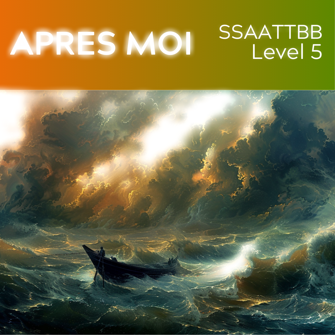 Apres Moi (SSAATTBB - L5)