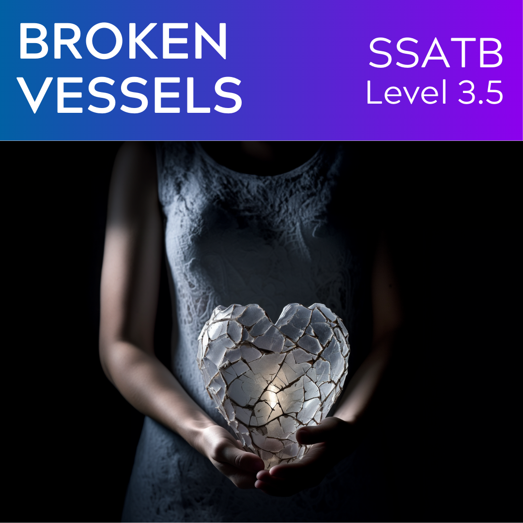 Broken Vessels (SSATB - L3.5)