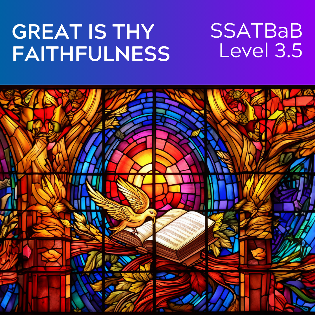 Great Is Thy Faithfulness (SSATBaB - L3.5)