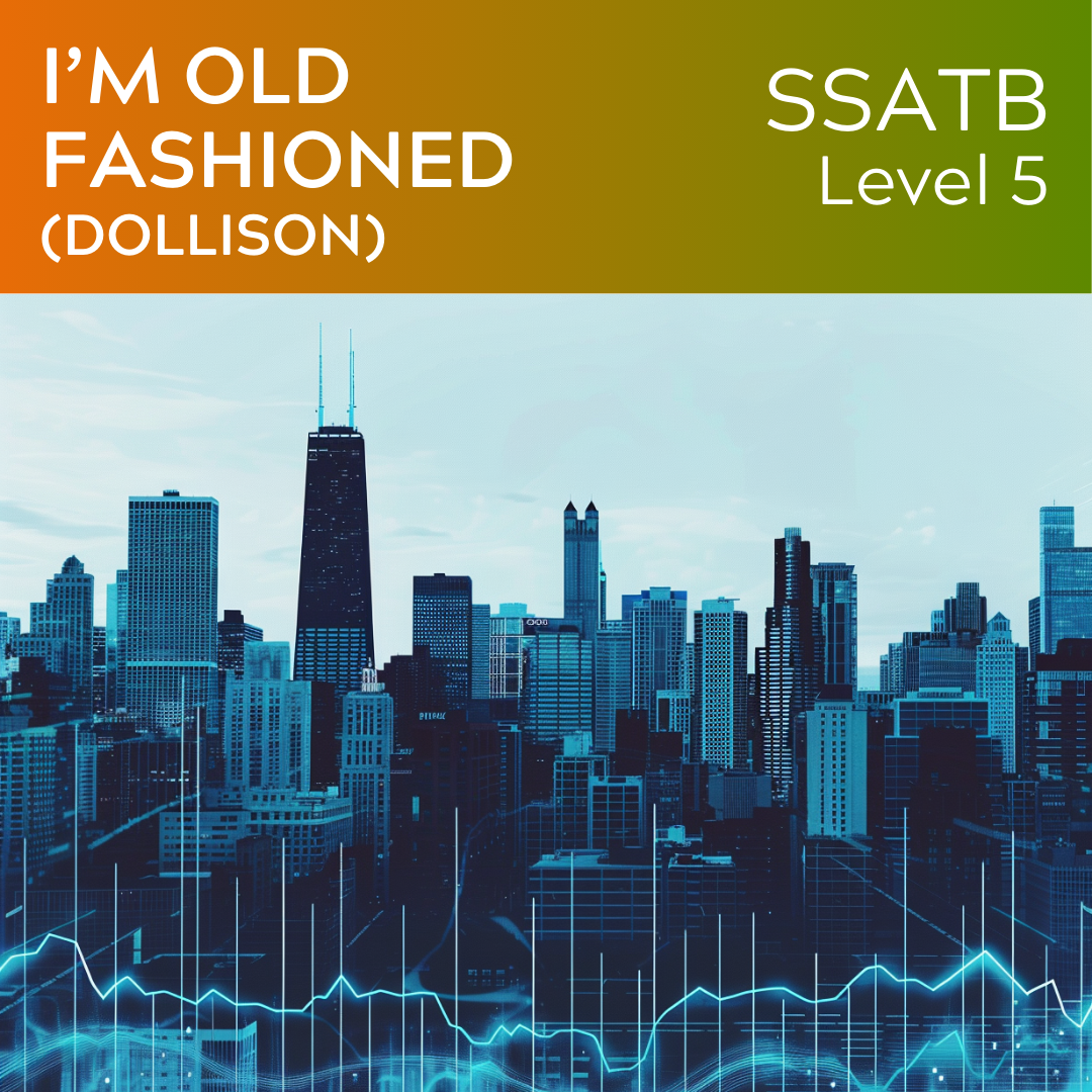 I'm Old Fashioned (SSATB - L5)