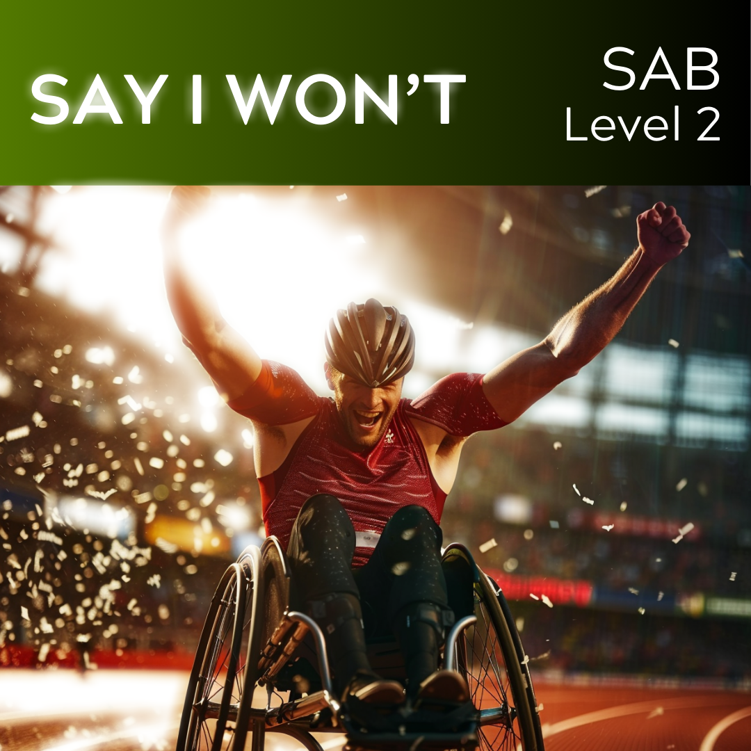 Say I Won't (SAB - L2) Starter Series