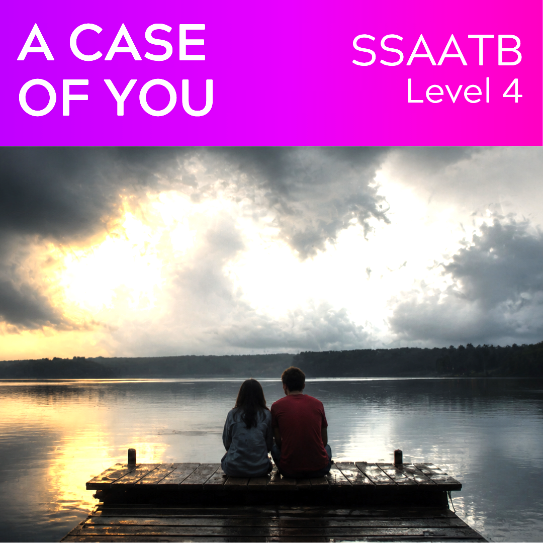 A Case of You (SSAATB - L4)