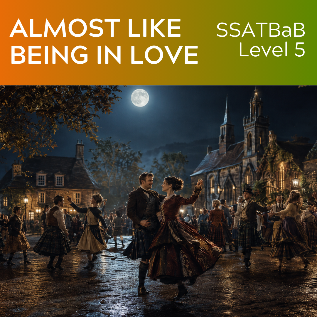 Almost Like Being in Love (SSATBaB - L5)