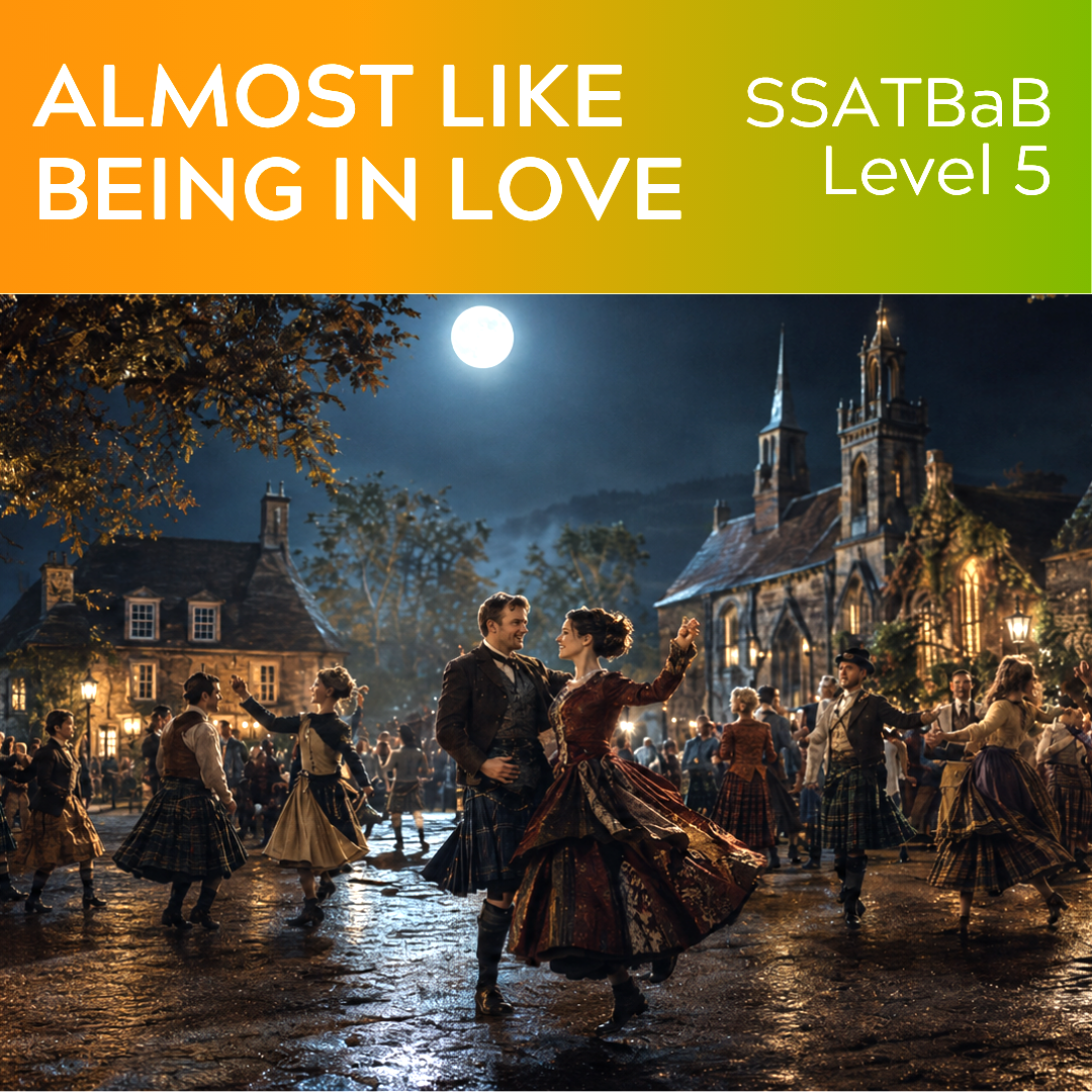 Almost Like Being in Love (SSATBaB - L5)