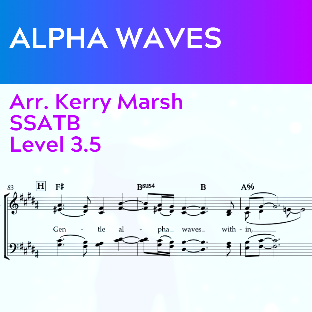 Alpha Waves (SSATB - L3.5)