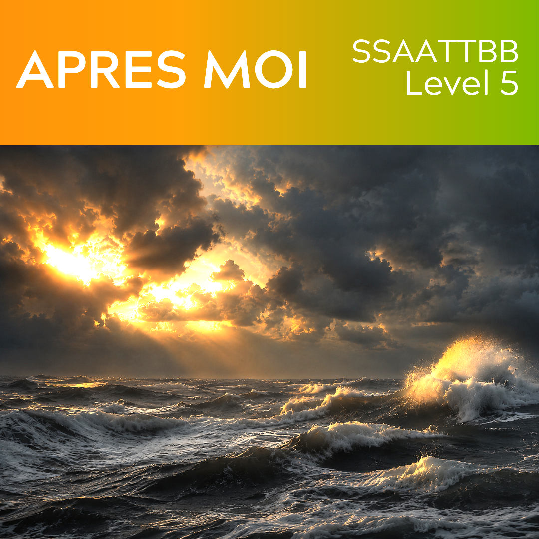 Apres Moi (SSAATTBB - L5)