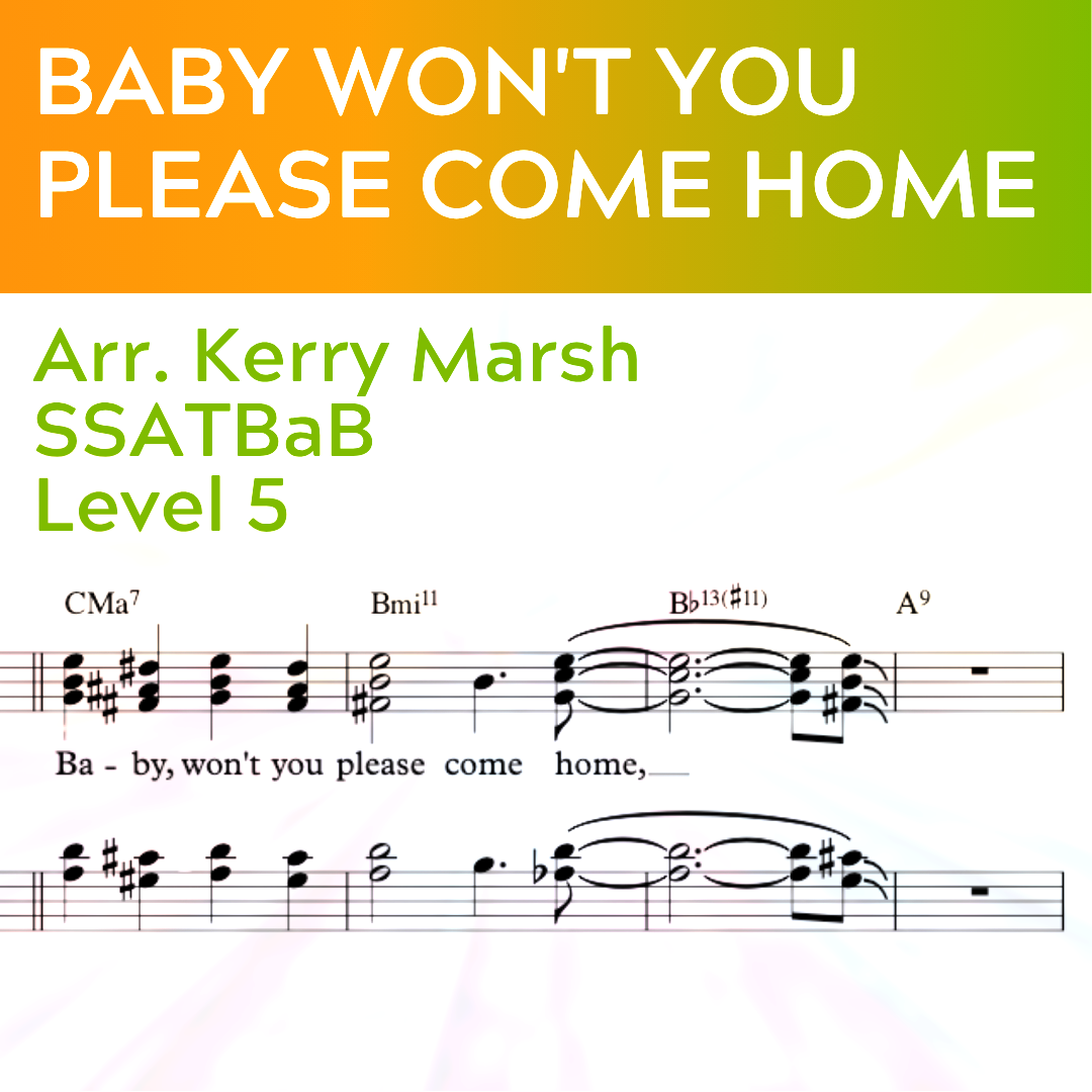Baby Won't You Please Come Home (SSATBaB - L5)