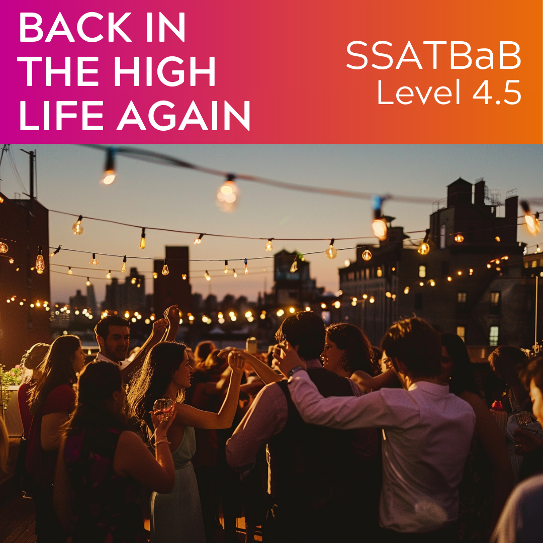 Back in the High Life Again (SSATBaB - L4.5)