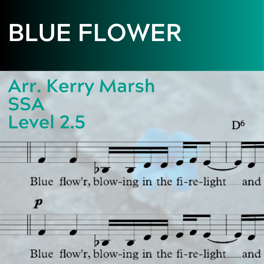 Blue Flower (SSA - L2.5)