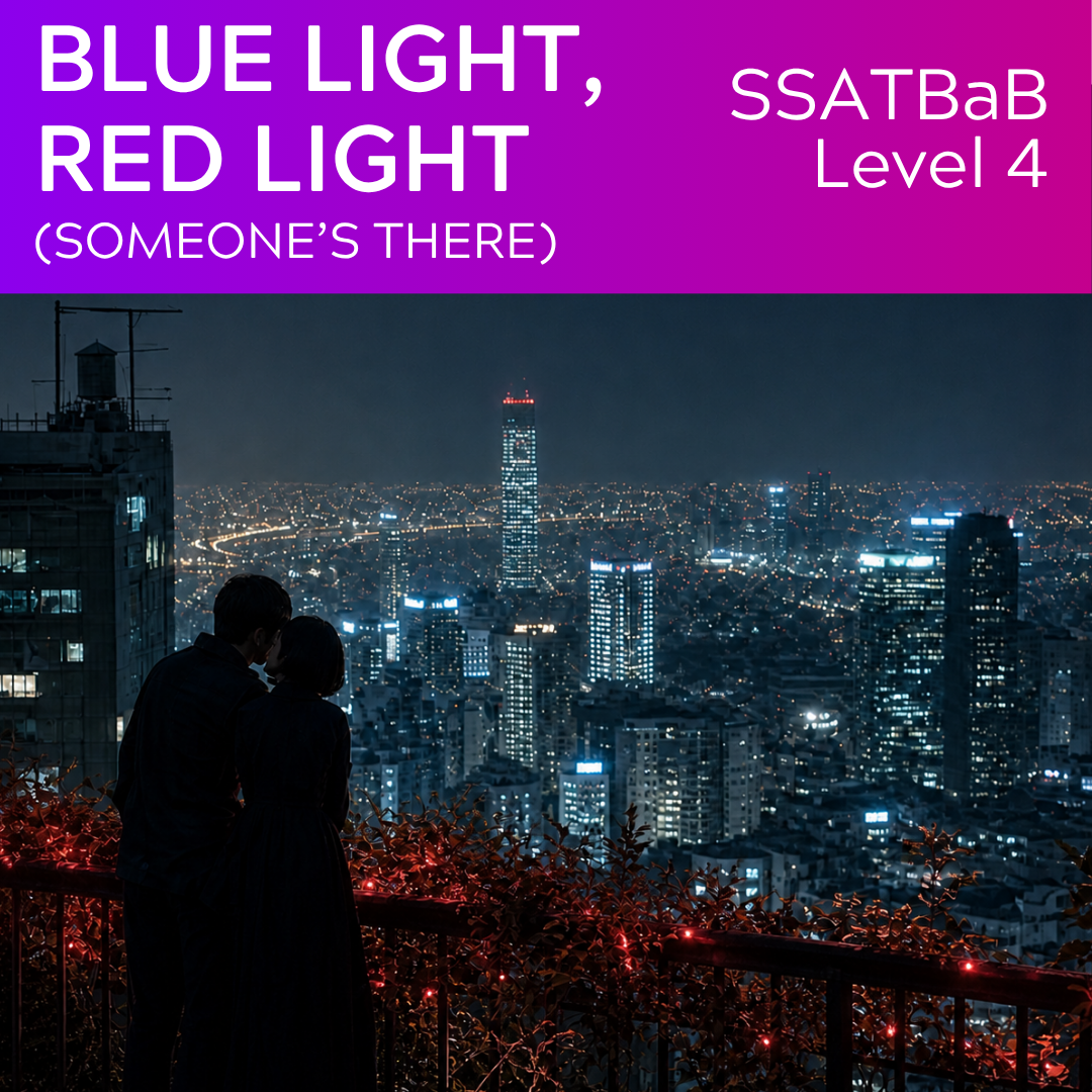 Blue Light, Red Light (Someone's There) (SSATBaB - L4)
