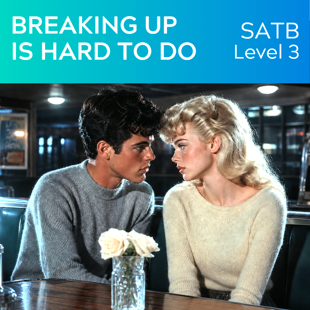 Breaking Up Is Hard To Do (SATB - L3)