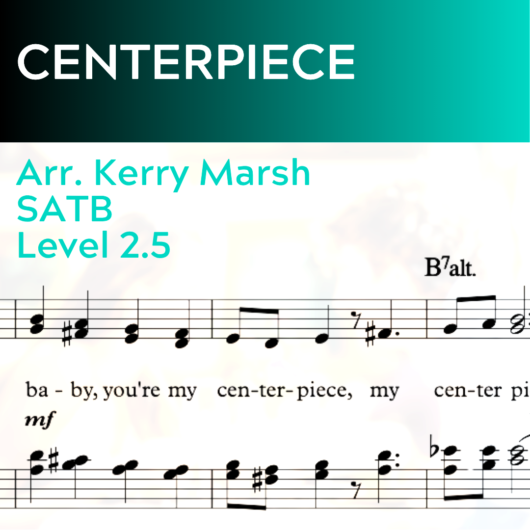 Centerpiece (SATB - L2.5)