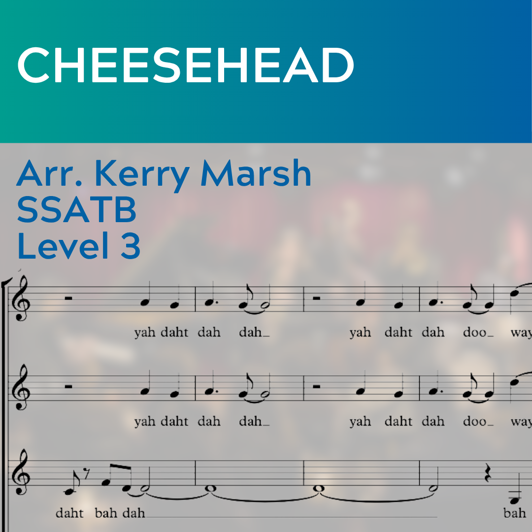 Cheesehead (SSATB - L3)