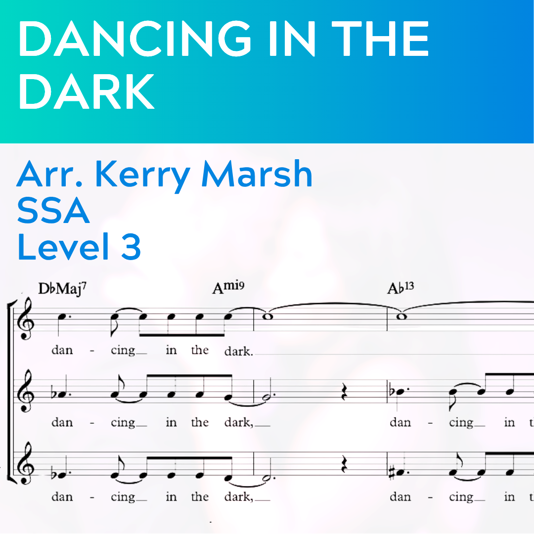 Dancing In The Dark (SSA - L3)