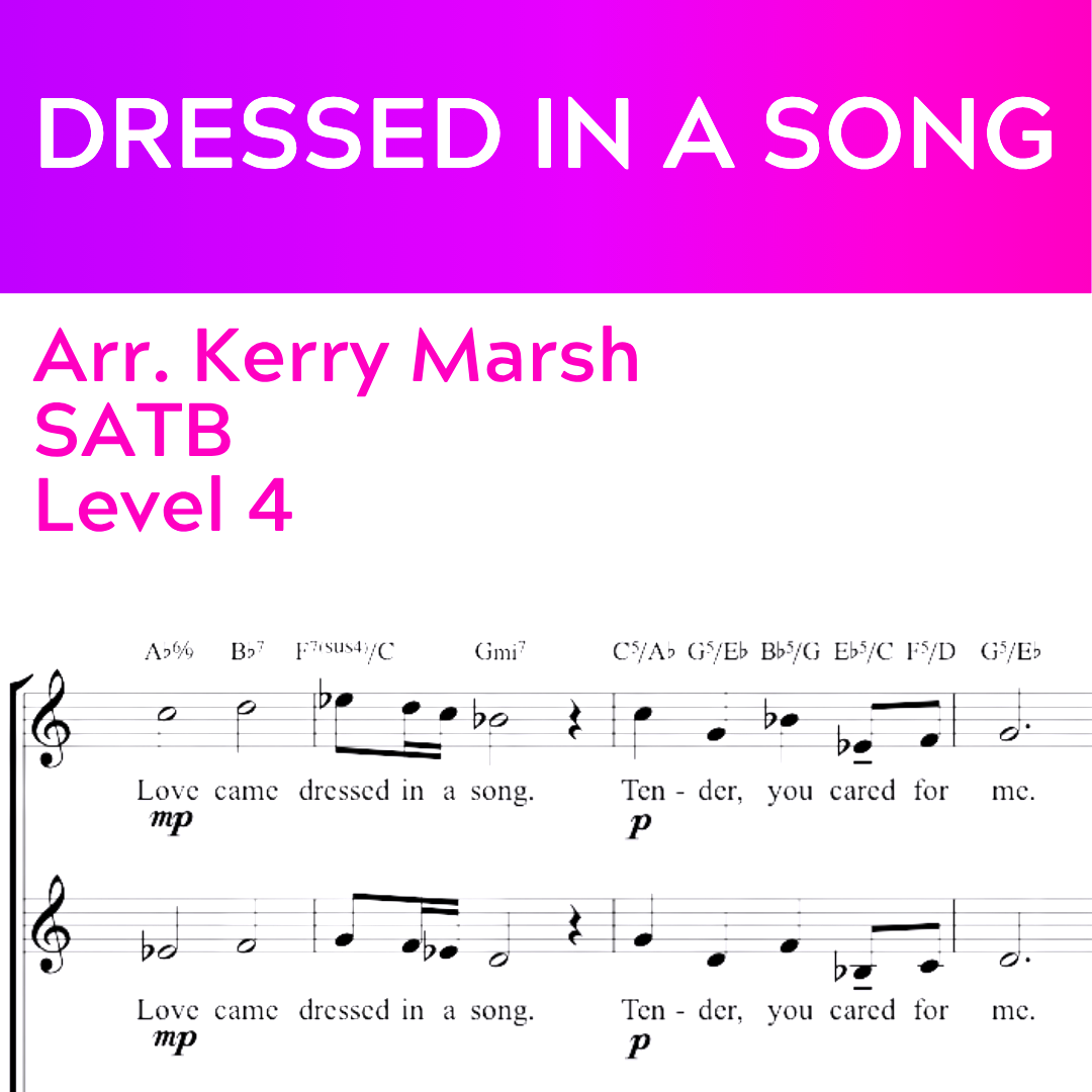 Dressed in a Song (SATB - L4)