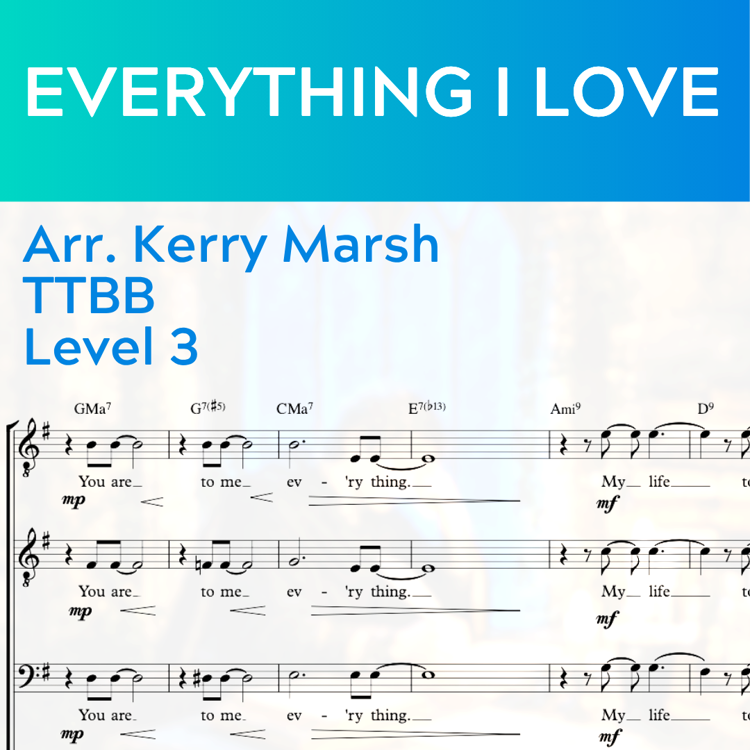 Everything I Love (TTBB - L3)