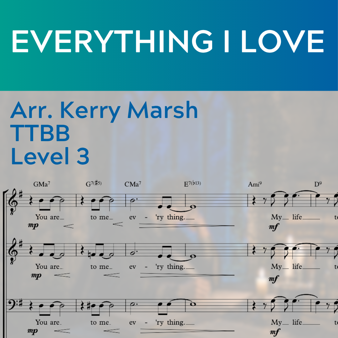 Everything I Love (TTBB - L3)