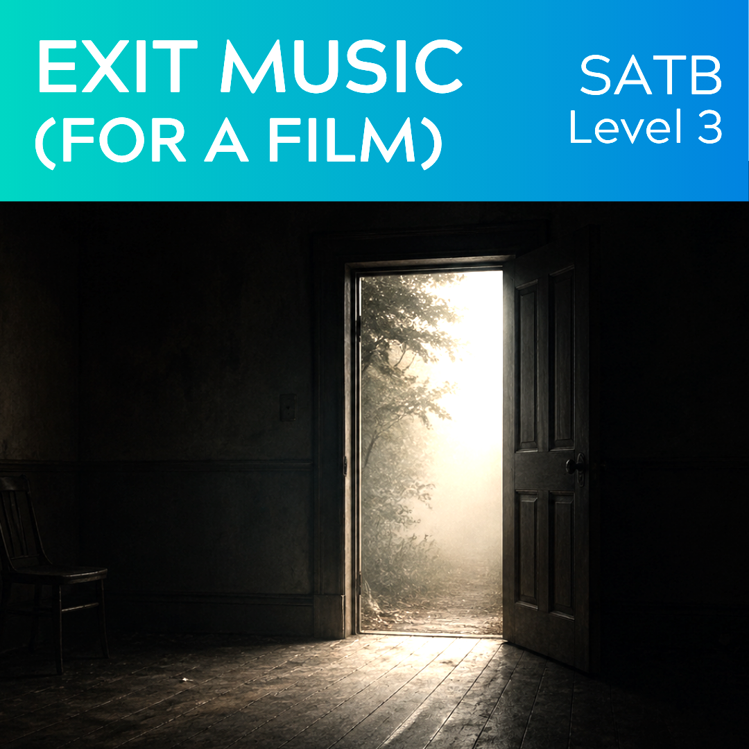 Exit Music (For a Film) (SATB - L3)
