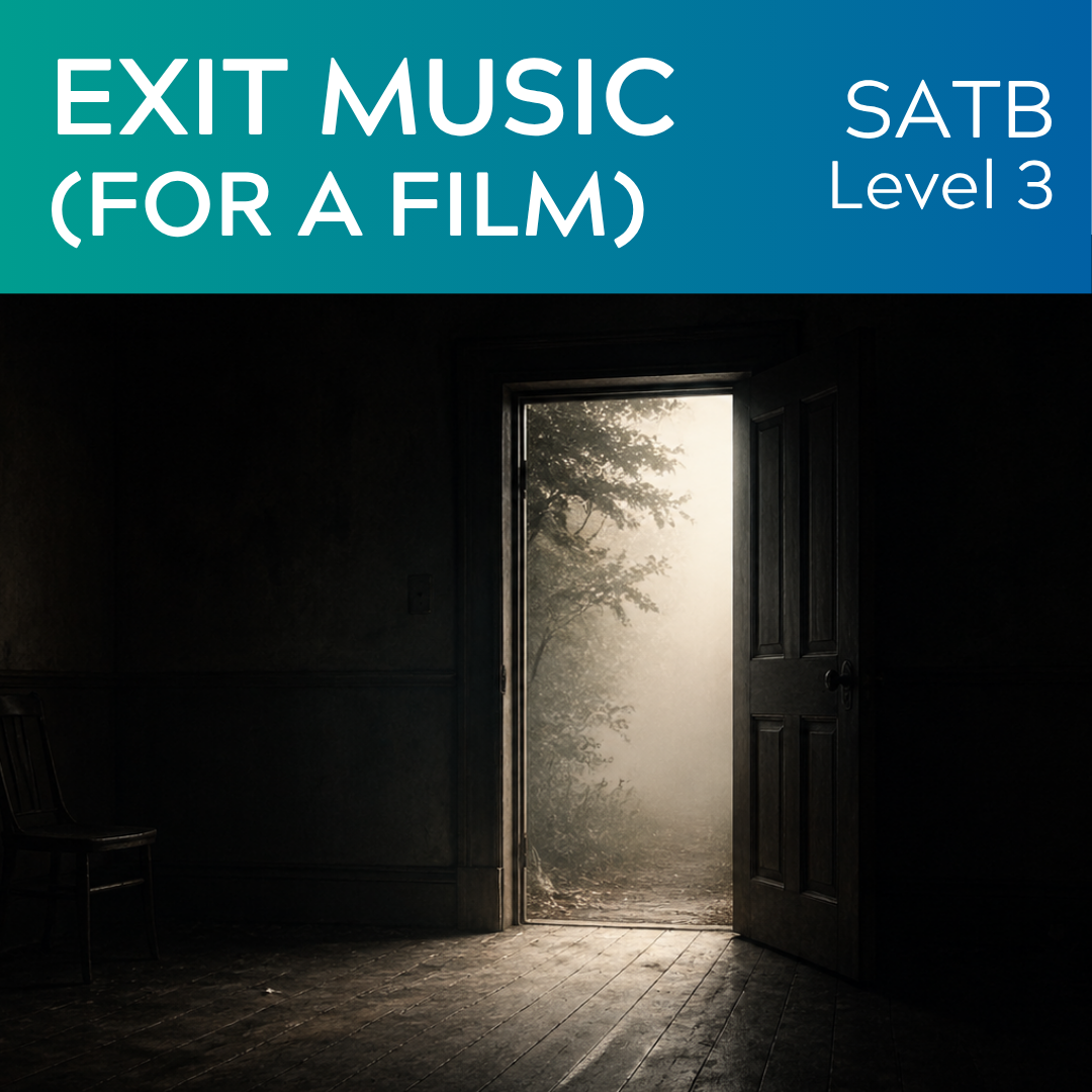 Exit Music (For a Film) (SATB - L3)