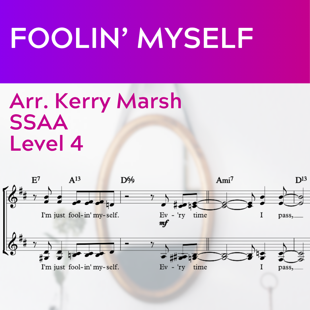 Foolin' Myself (SSAA - L4)