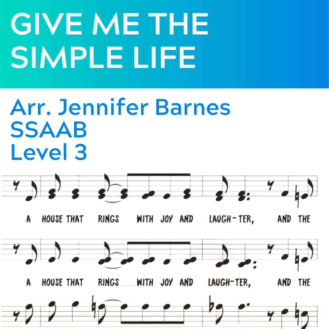 Give Me The Simple Life (SSAAB - L3)