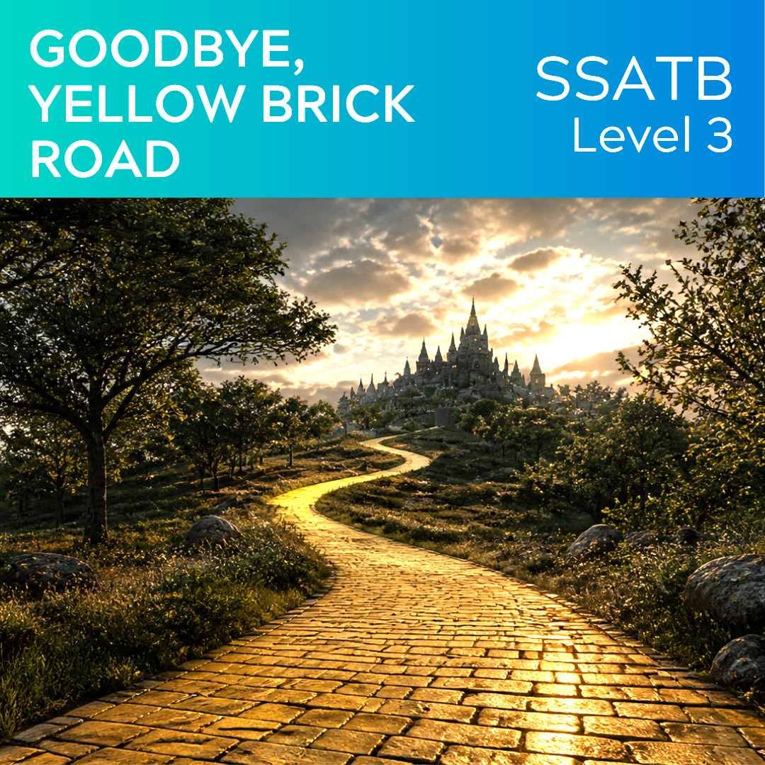 Goodbye Yellow Brick Road (SSATB - L3)