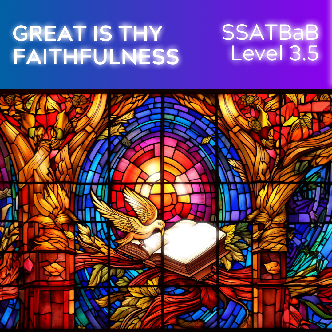 Great Is Thy Faithfulness (SSATBaB - L3.5)