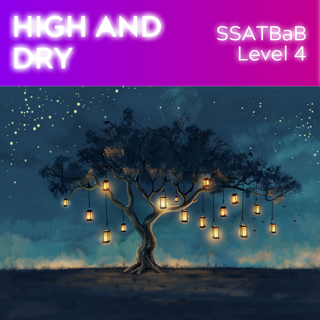 High and Dry (SSATBaB - L4)