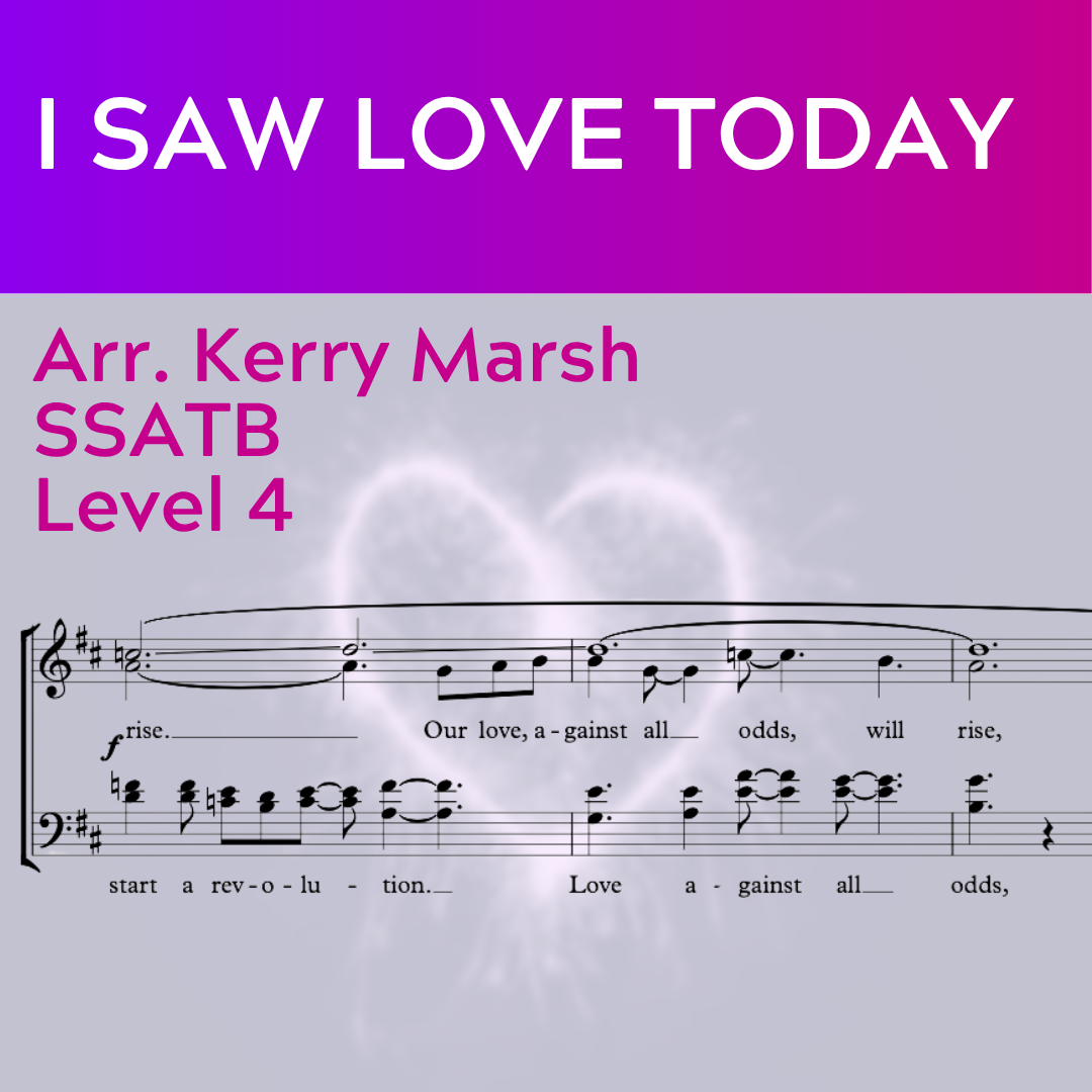 I Saw Love Today (SSATB - L4)