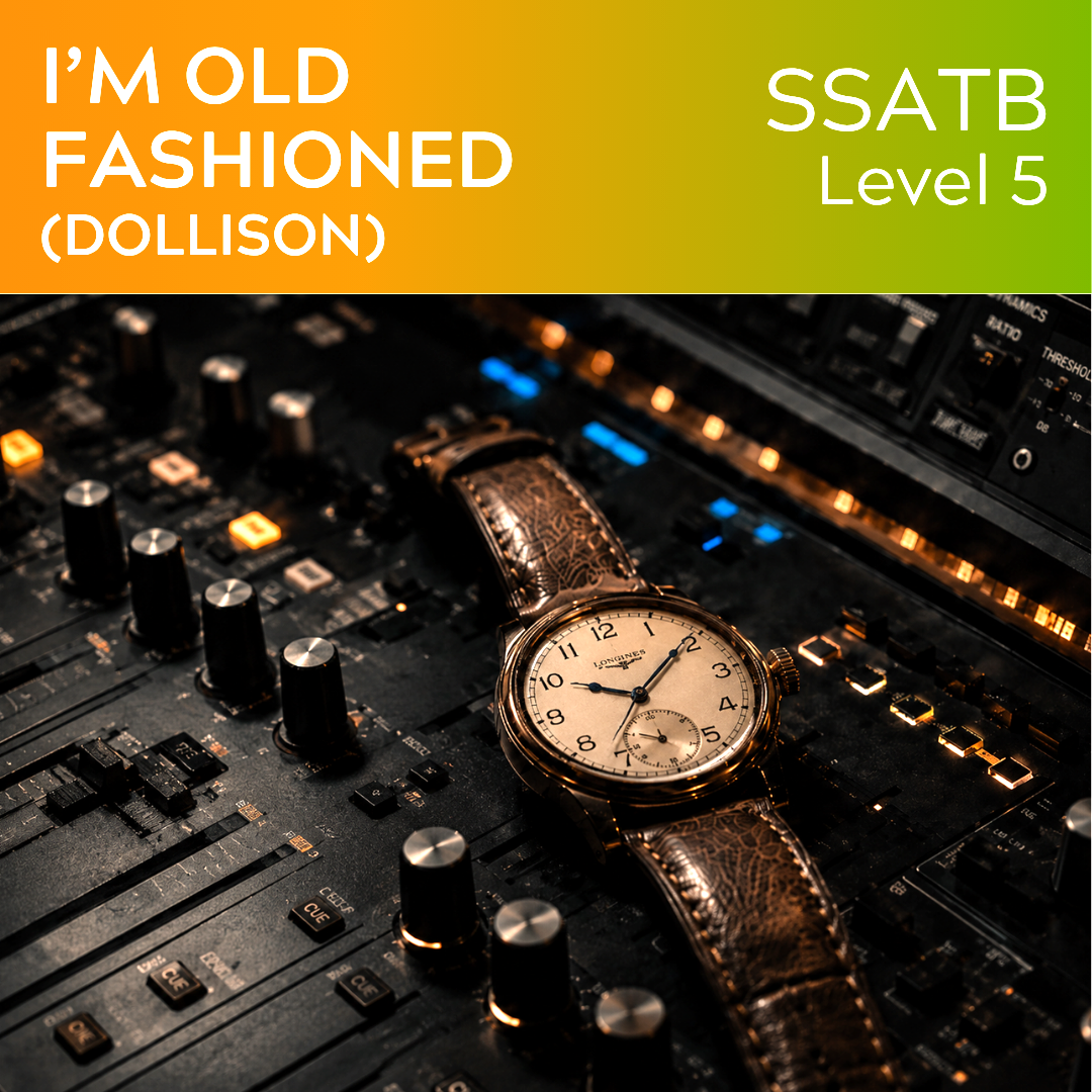 Ich bin altmodisch (SSATB - L5)