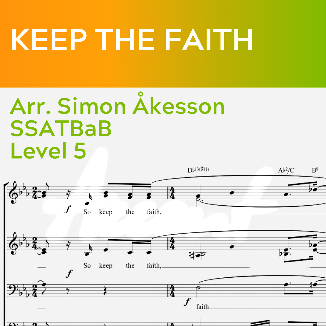 Keep The Faith (SSATBaB - L5)