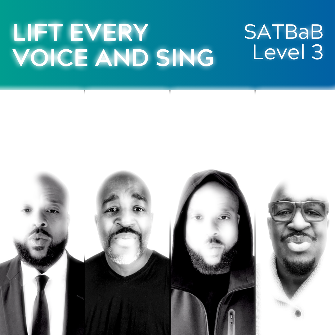 Lift Every Voice and Sing (SATBaB - L3)
