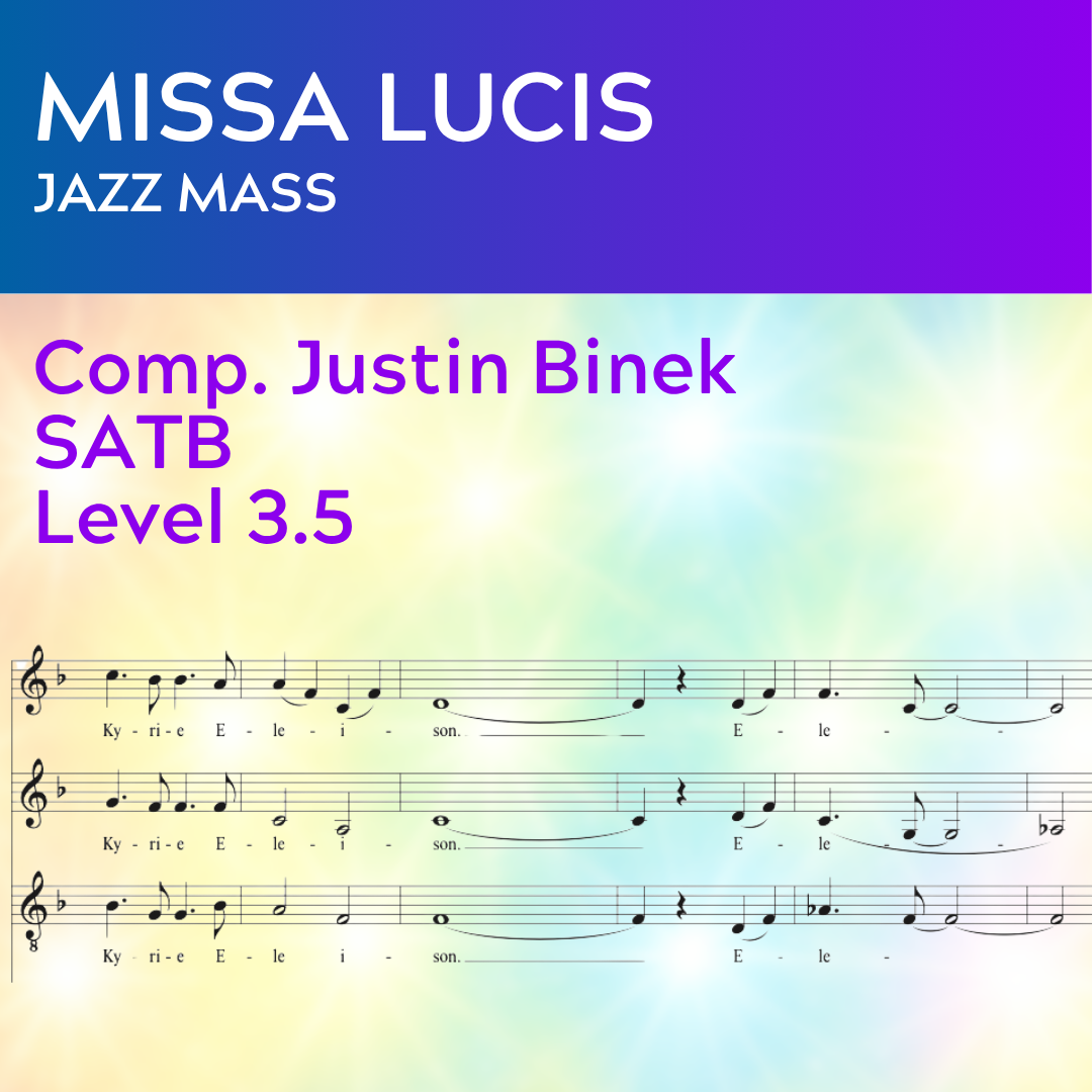 Missa Lucis: FULL MASS (SATB - L3.5)
