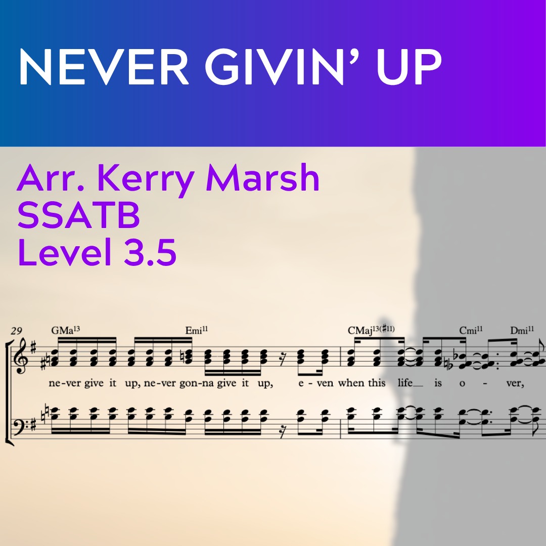 Never Givin' Up (SSATB - L3.5)