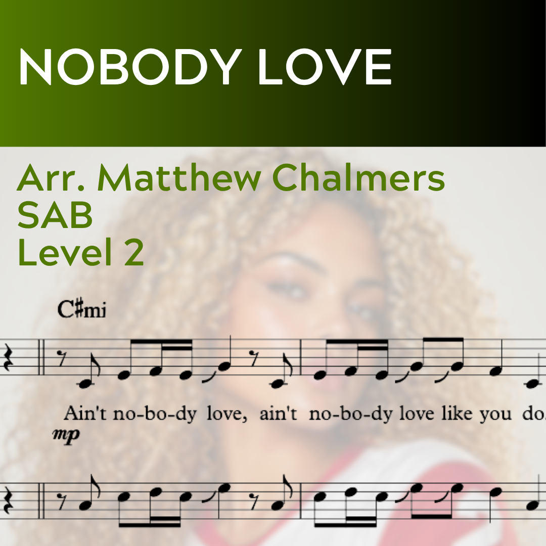 Nobody Love (SAB - STARTER SERIES L2)
