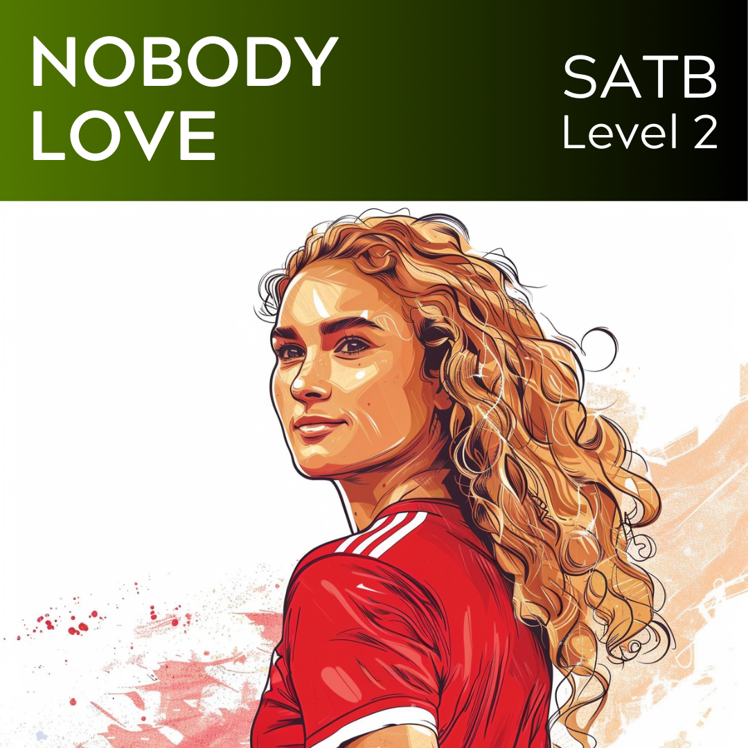 Nobody Love (SATB - STARTER SERIES L2)
