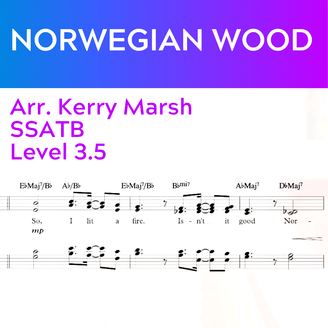 Norwegian Wood (SSATB - L3.5)