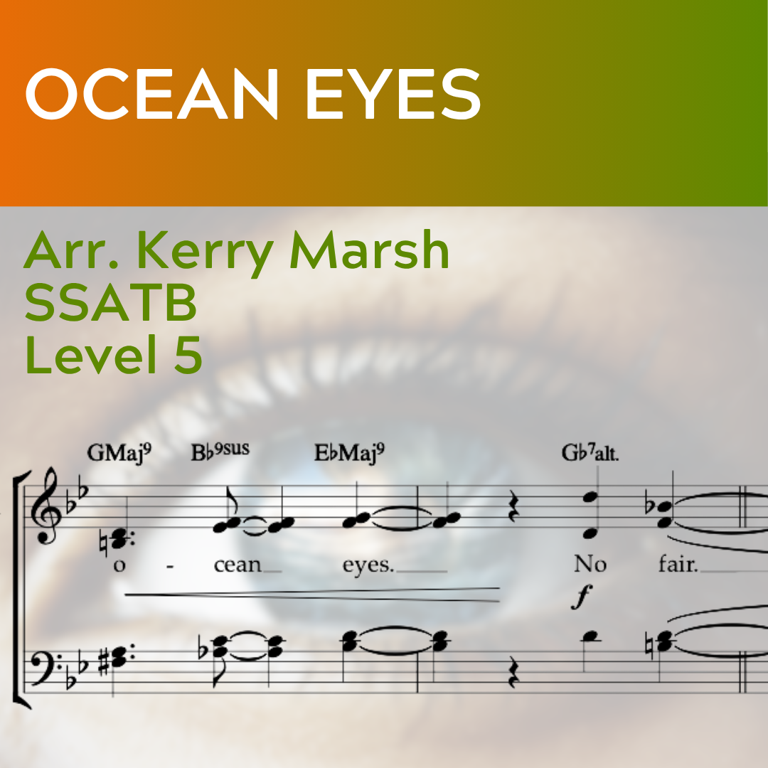Ocean Eyes (SSATB - L5)