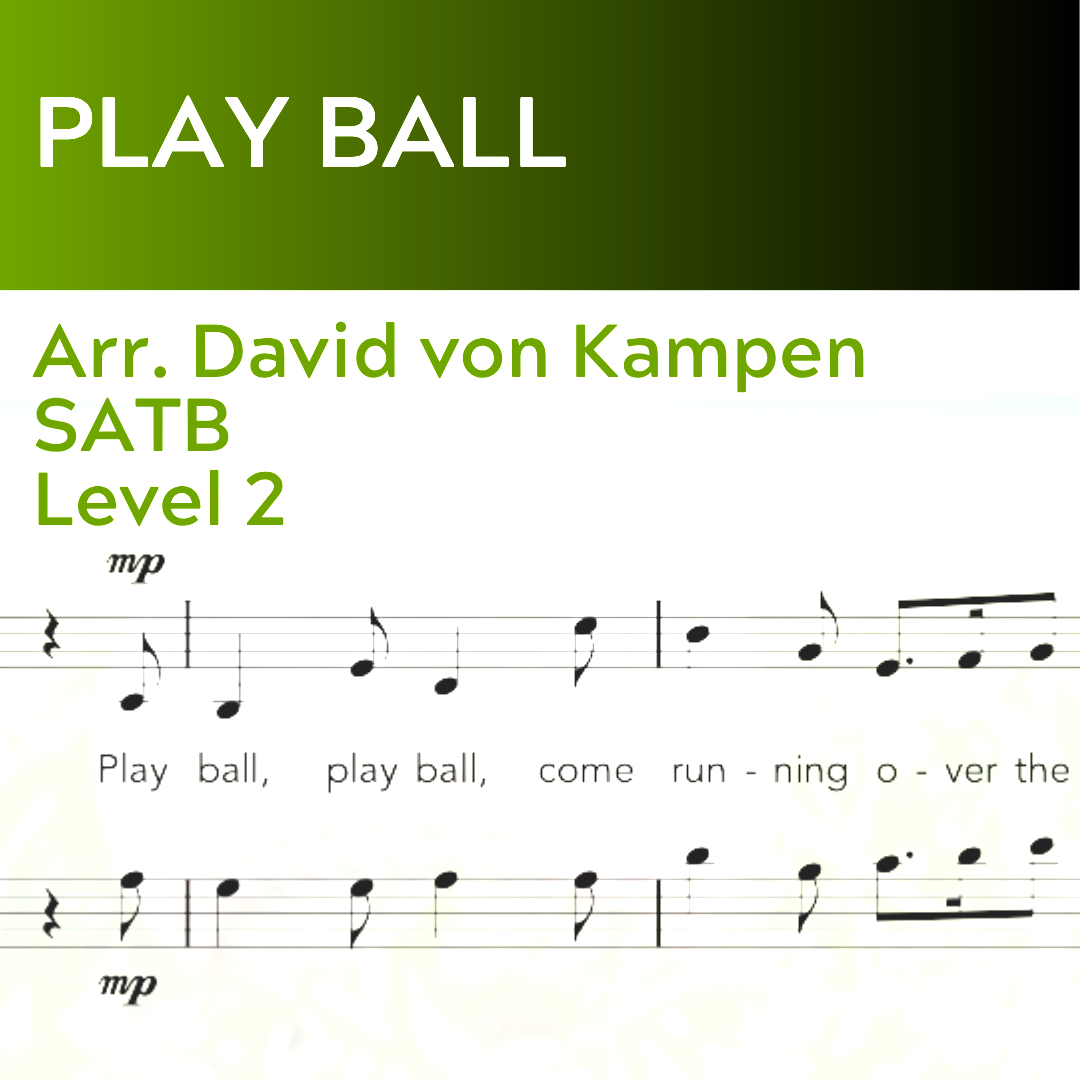 Play Ball (SATB- L2) STARTER SERIES