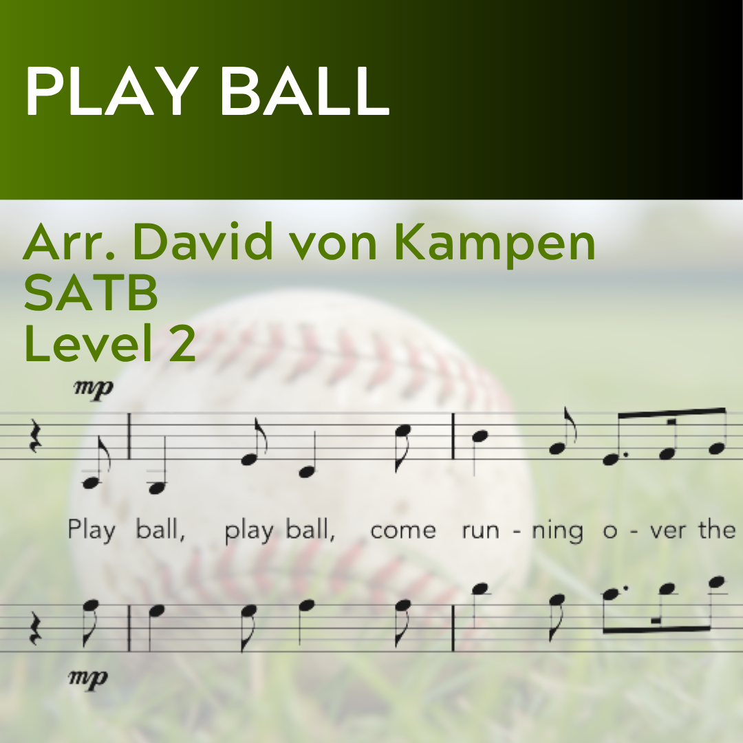 Play Ball (SATB- L2) STARTER SERIES