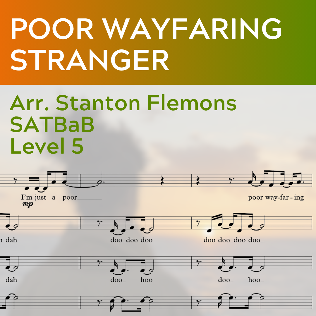 Poor Wayfaring Stranger (SATBaB - L5)