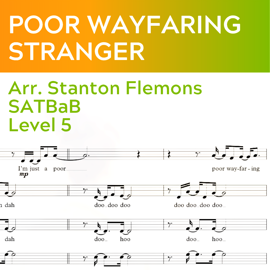 Poor Wayfaring Stranger (SATBaB - L5)
