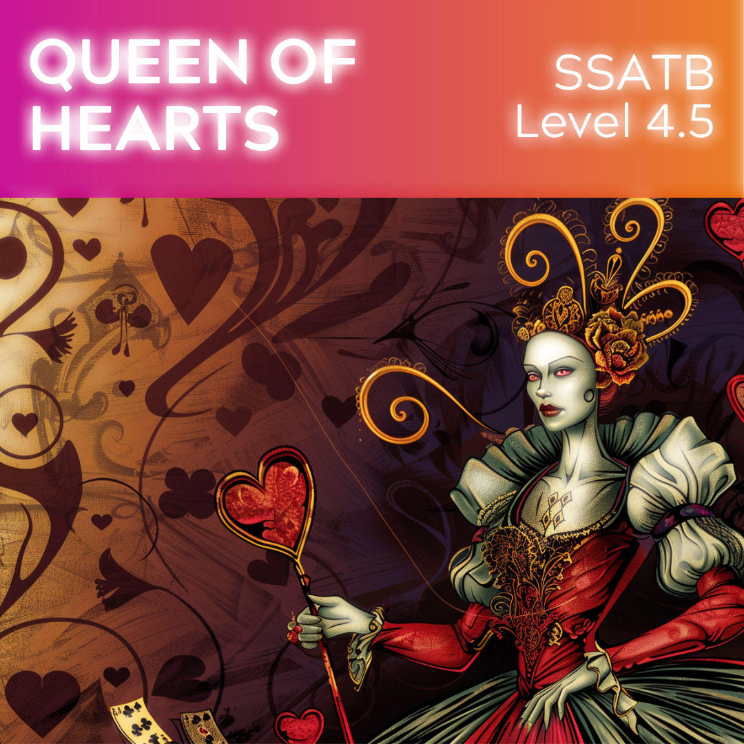 Queen of Hearts (SSATB - L4.5)