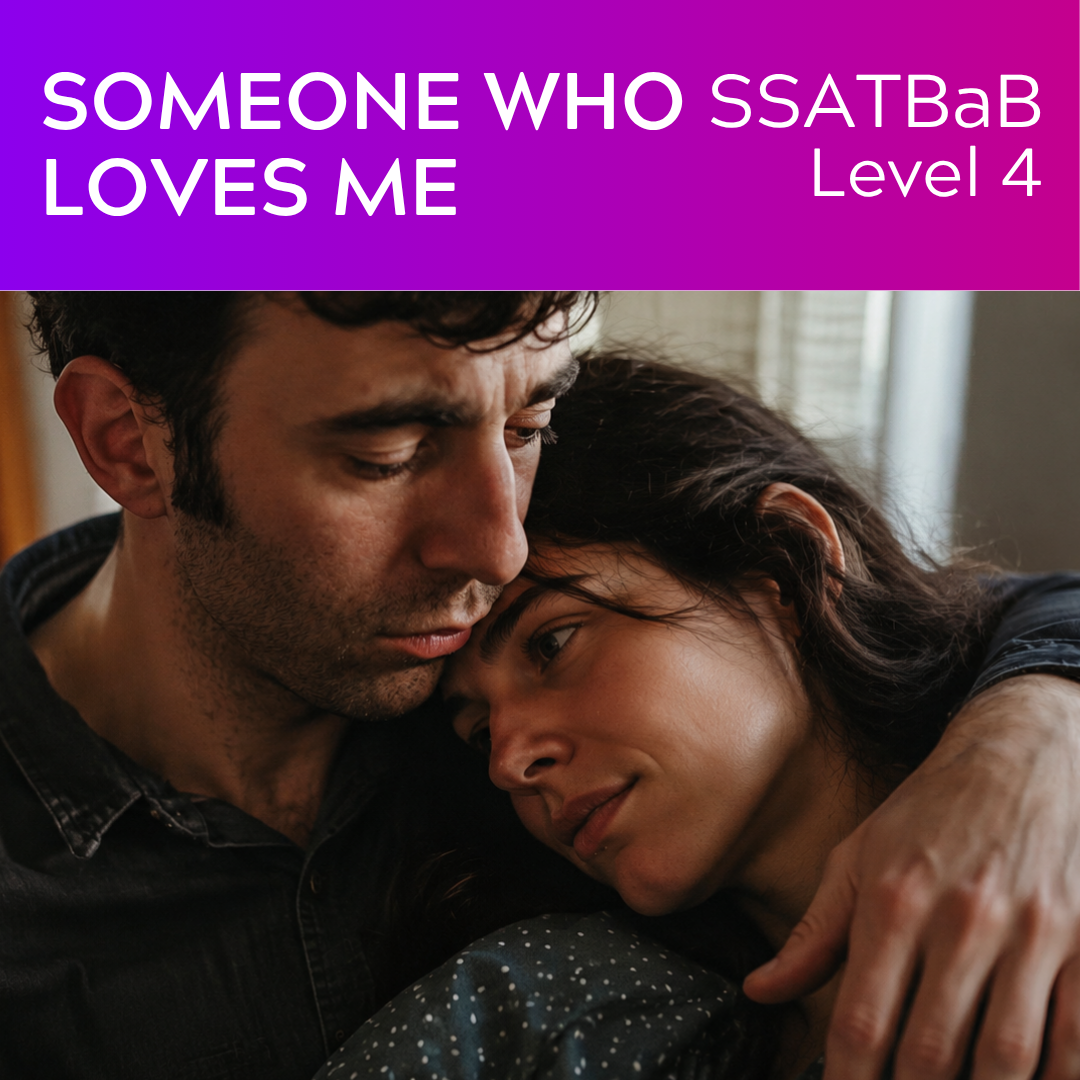 Someone Who Loves Me (SSATBaB - L4)
