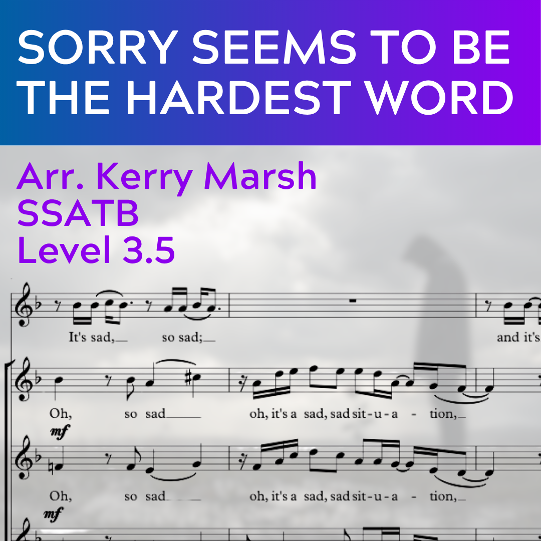 Sorry Seems to Be the Hardest Word (SSATB - L3.5)