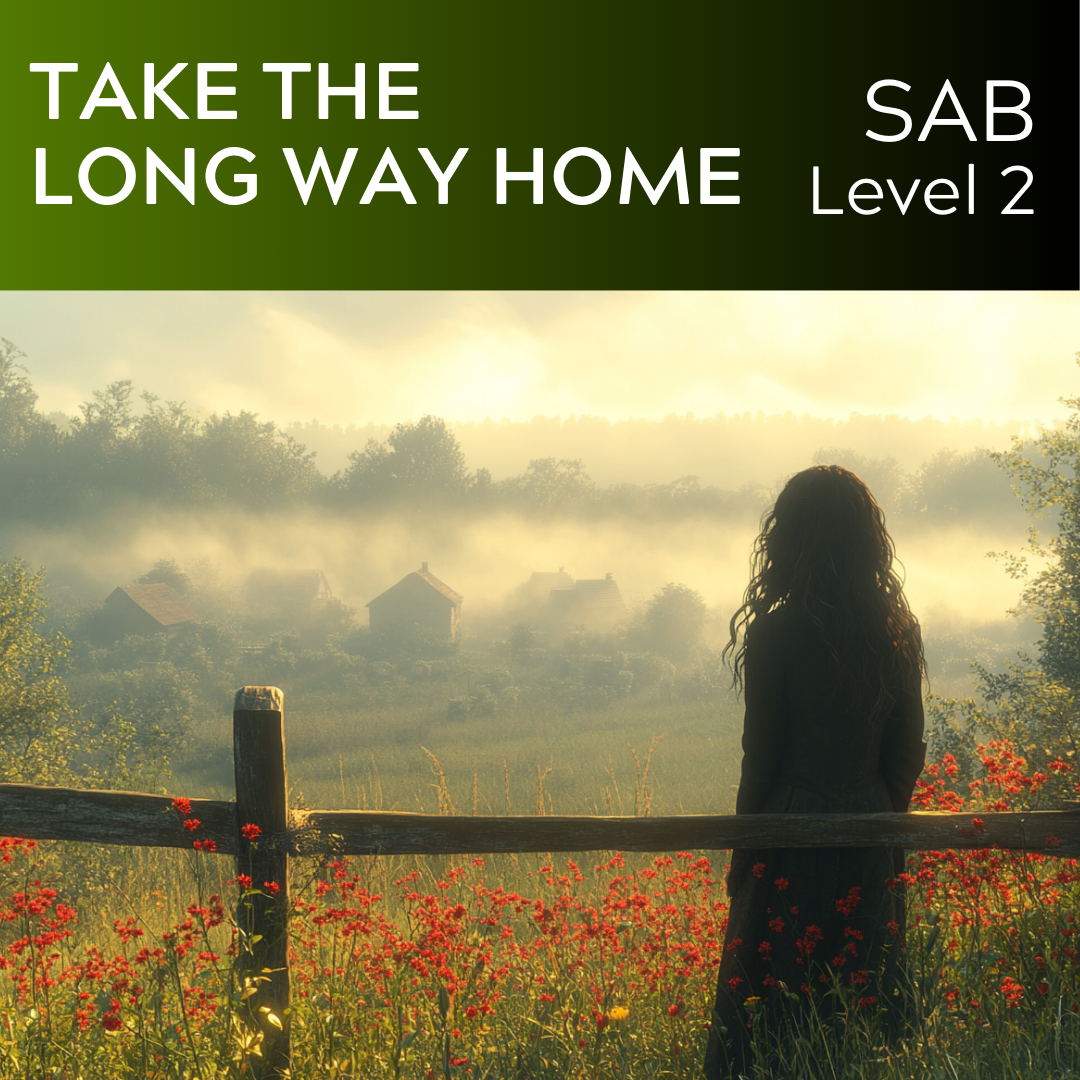 Take the Long Way Home (SAB - L2) STARTER SERIES