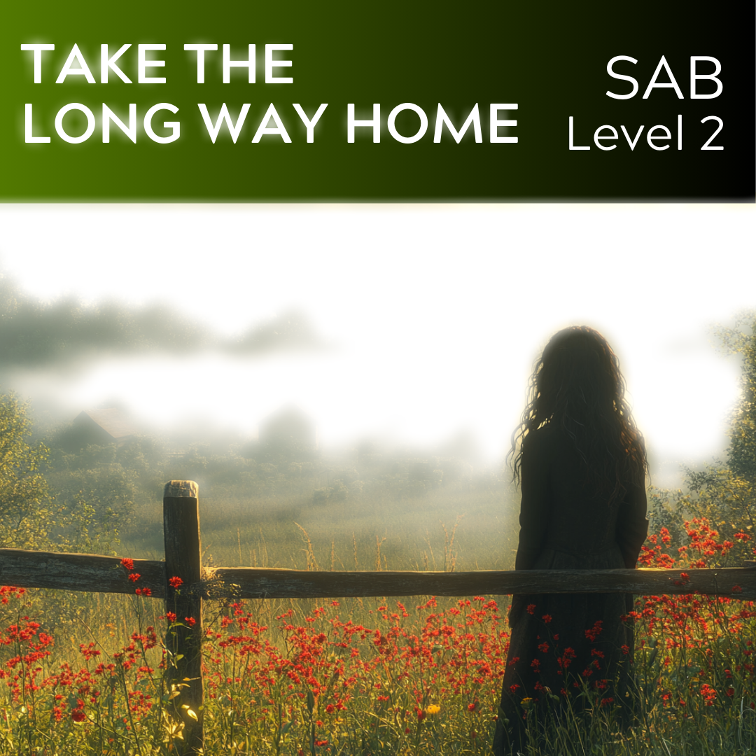 Take the Long Way Home (SAB - L2) STARTER SERIES