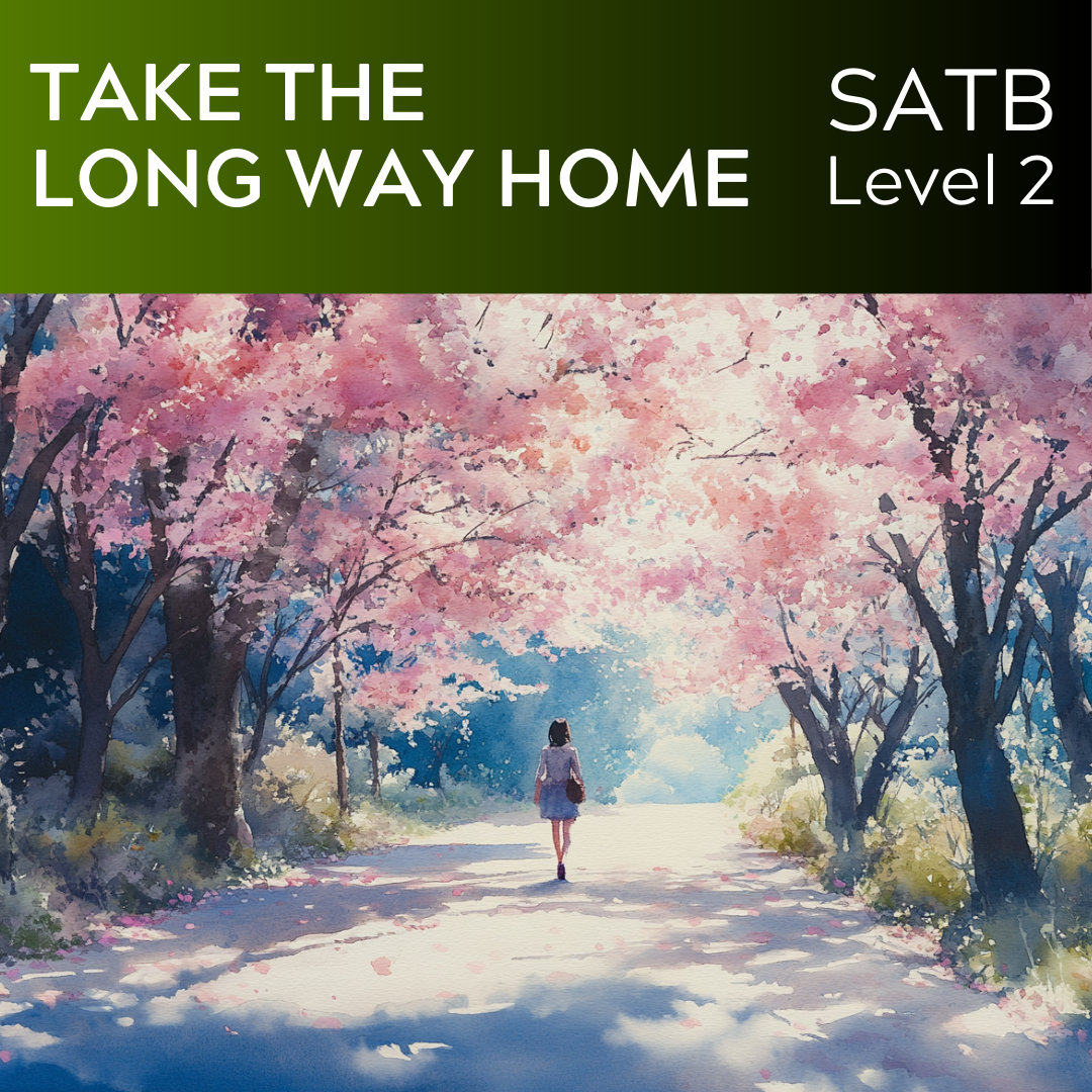 Take the Long Way Home (SATB - L2) STARTER SERIES