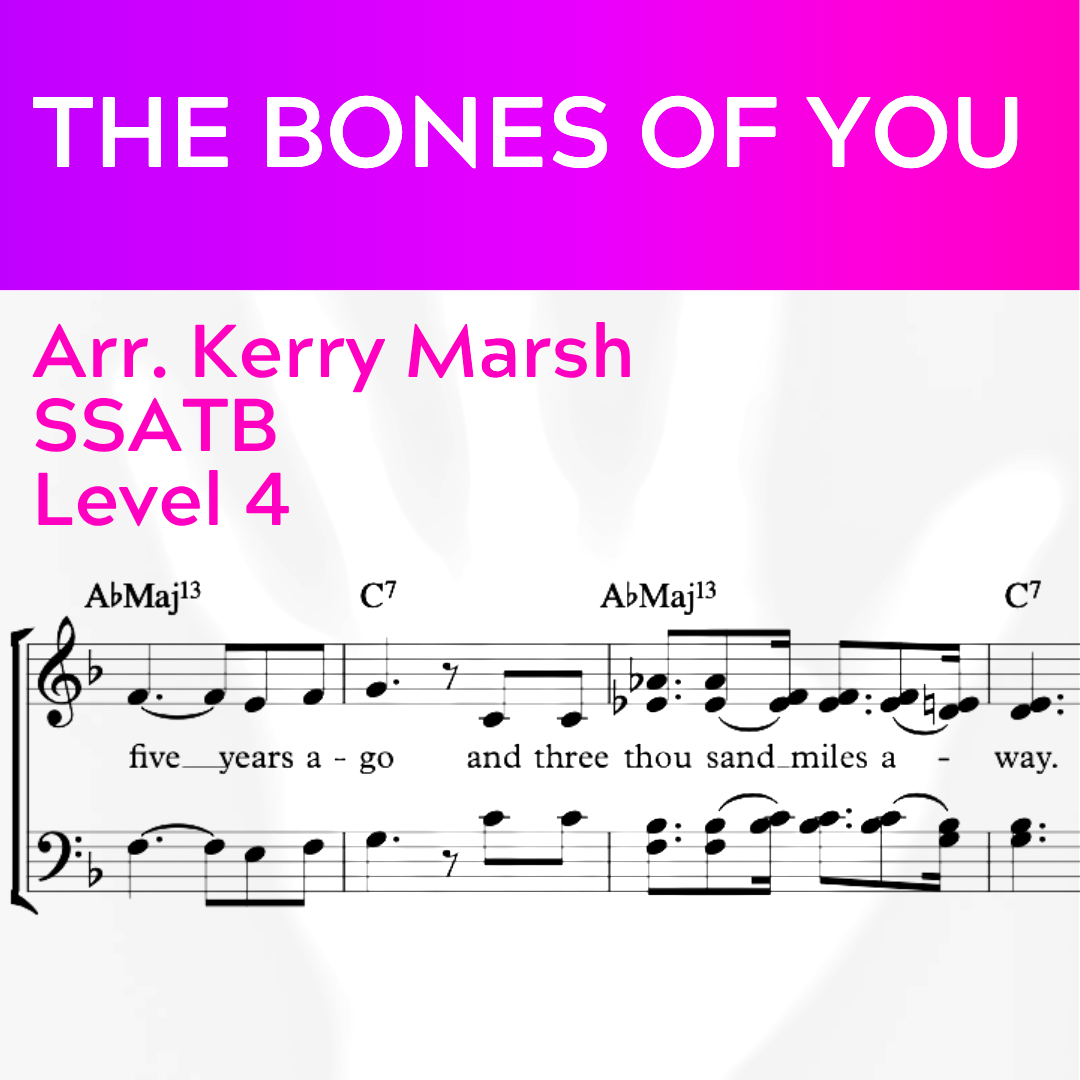 The Bones of You (SSATB - L4)
