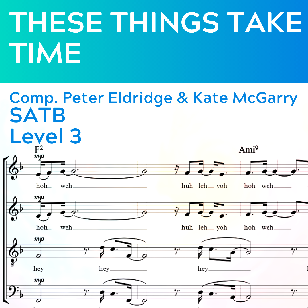 These Things Take Time (SATB - L3)